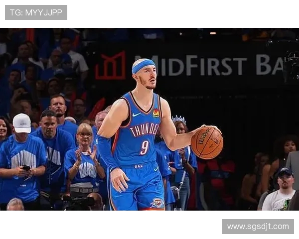 亚历克斯卡鲁索如何在NBA赛场上展现出色的防守与团队精神